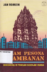 DALAM PESONA PRAMBANAN : INDONESIA DI TENGAH GEJOLAK DUNIA
