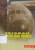 SEJARAH ANGKATAN UDARA INDONESIA (1960-1969); JILID III