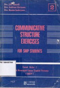 COMMUNICATIVE STRUCTURE EXERCISES FOR SMP STUDENTS; KELAS 2 SMTP