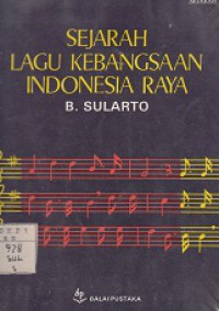 SEJARAH LAGU KEBANGSAAN INDONESIA RAYA