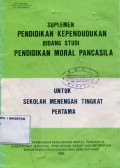 SUPLEMEN PENDIDIKAN KEPENDUDUKAN BIDANG STUDI PENDIDIKAN MORAL PANCASILA UNTUK SEKOLAH MENENGAH TINGKAT PERTAMA