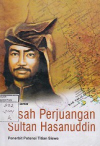 KISAH PERJUANGAN SULTAN HASANUDDIN