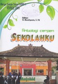 ANTOLOGI CERPEN SEKOLAHKU