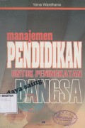 MANAJEMEN PENDIDIKAN UNTUK PENINGKATAN DAYA SAING BANGSA