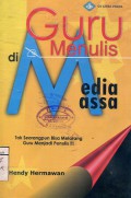 GURU MENULIS DI MEDIA MASSA