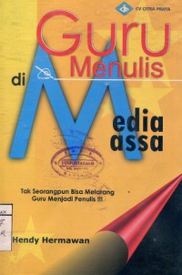 GURU MENULIS DI MEDIA MASSA