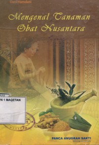 MENGENAL TANAMAN OBAT NUSANTARA