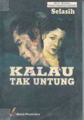 KALAU TAK UNTUNG