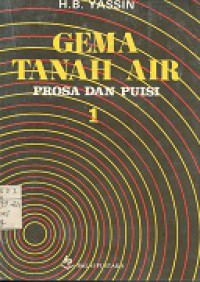 GEMA TANAH AIR; PROSA DAN PUISI; JILID 1