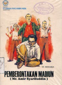 PEMBERONTAKAN MADIUN (MR. AMIR SYARIFUDDIN)