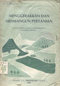 MENGGERAKKAN DAN MEMBANGUN PERTANIAN