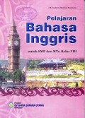 PELAJARAN BAHASA INGGRIS; UNTUK SMP DAN MTS KELAS VIII