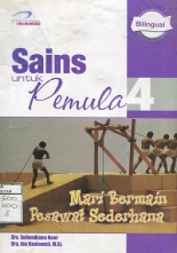 SAINS UNTUK PEMULA; MARI BERMAIN PESAWAT SEDERHANA