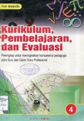 KURIKULUM PEMBELAJARAN,DAN EVALUASI