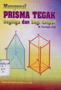MENGENAL PRISMA TEGAK SEGITIGA DAN SEGI EMPAT
