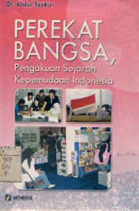 PEREKAT BANGSA, PENGAKUAN SEJARAH KEPEMUDAAN INDONESIA