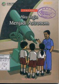 AKU INGIN MENJADI ASTRONOM