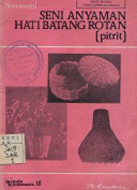 SENI ANYAMAN HATI BATANG ROTAN (PITRIT)