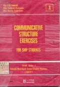 COMMUNICATIVE STRUCTURE EXERCISES: FOR SMP STUDENTS  UNTUK KELAS 1 SMPTP
