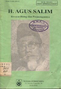 H. AGUS SALIM : RIWAYAT HIDUP DAN PERJUANGAN