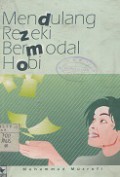 MENDULANG REZEKI BERMODAL HOBI