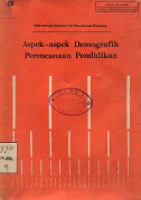 ASPEK-ASPEK DEMOGRAFIK PERENCANAAN PENDIDIKAN