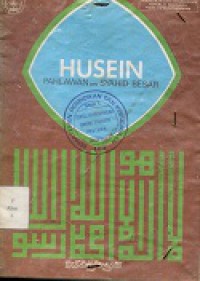 HUSEIN PAHLAWAN DAN SYAHID BESAR