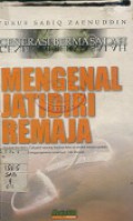 MENGENAL JATIDIRI REMAJA; GENERASI BERMASALAH