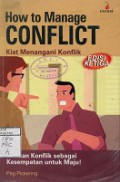 HOW TO MANAGE CONFLICT; KIAT MENANGANI KONFLIK