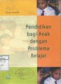 PENDIDIKAN BAGI ANAK DENGAN PROBLEMA BELAJAR